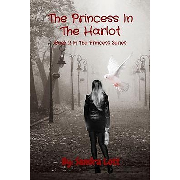 The Princess In The Harlot / Princess, Sandra Lott