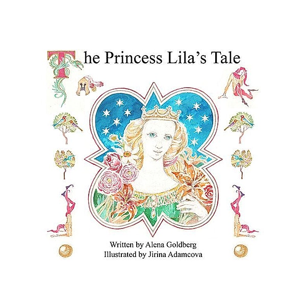 The Princess Lila's Tale, Alena Goldberg, Jirina Adamcova