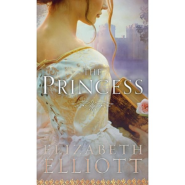 The Princess / Montagues Bd.5, Elizabeth Elliott