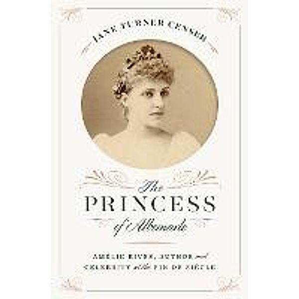 The Princess of Albemarle / The American South Series, Jane Turner Censer