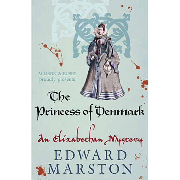 The Princess Of Denmark, Edward Marston