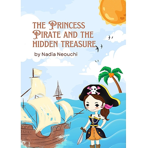 The Princess Pirate And The Hidden Treasure (Phonics For Bedtime, #2) / Phonics For Bedtime, Nadia Neouchi