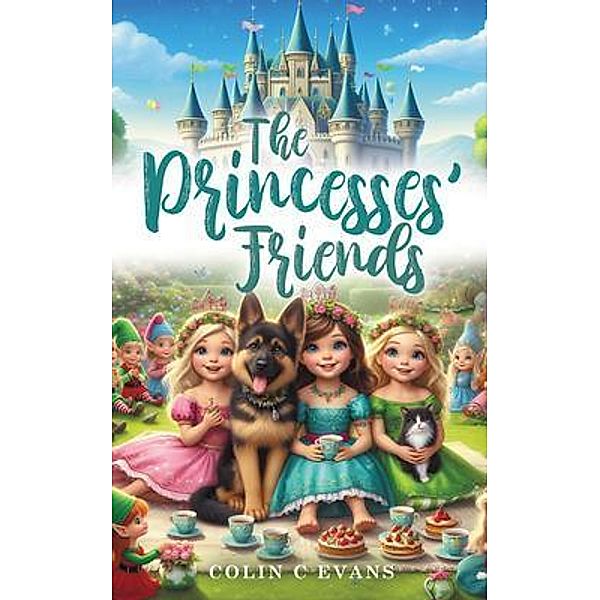 The Princesses' Friends, Colin C Evans