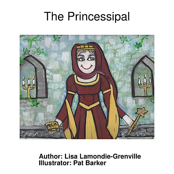 The Princessipal, Lisa Lamondie-Grenville