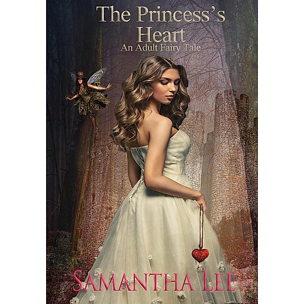 The Princess's Heart, Samantha Lee