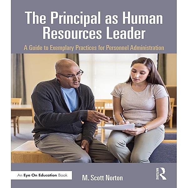 The Principal as Human Resources Leader, M. Scott Norton