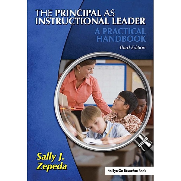 The Principal as Instructional Leader, Sally J. Zepeda