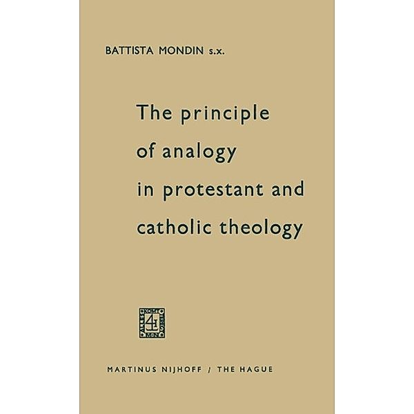 The Principle of Analogy in Protestant and Catholic Theology, Battista Mondin