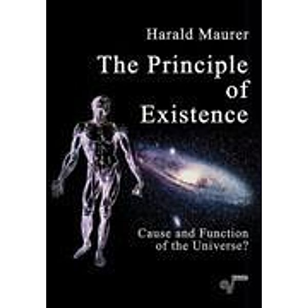 The Principle of Existence, Harald Maurer