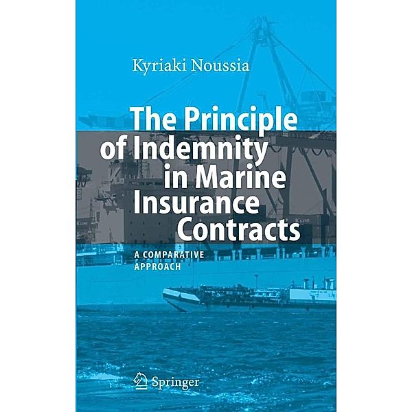 The Principle of Indemnity in Marine Insurance Contracts, Kyriaki Noussia