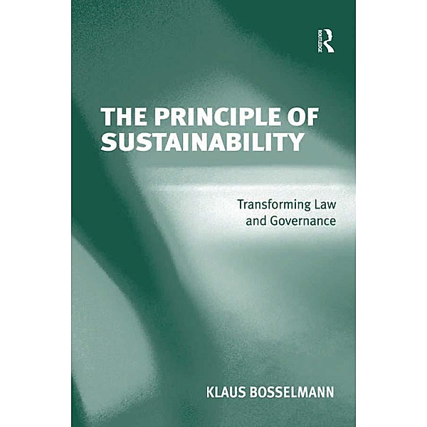 The Principle of Sustainability, Klaus Bosselmann