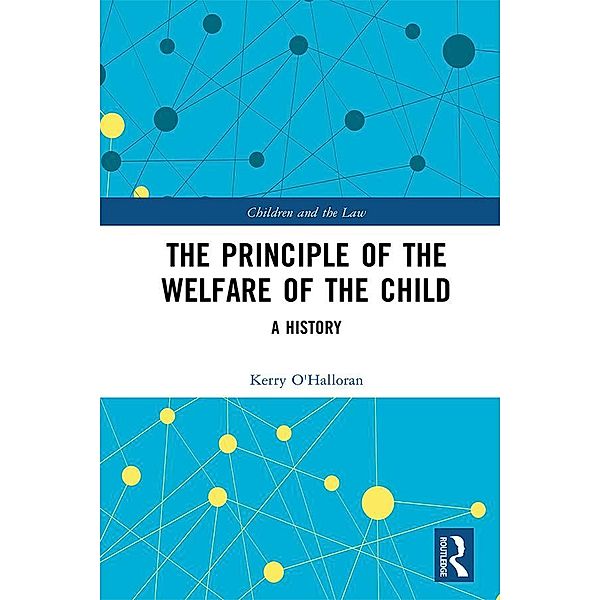 The Principle of the Welfare of the Child, Kerry O'Halloran
