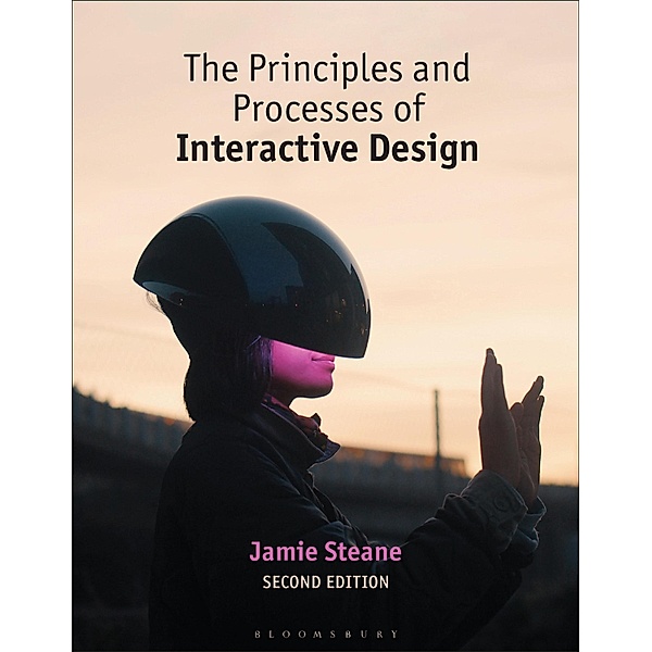 The Principles and Processes of Interactive Design, Jamie Steane