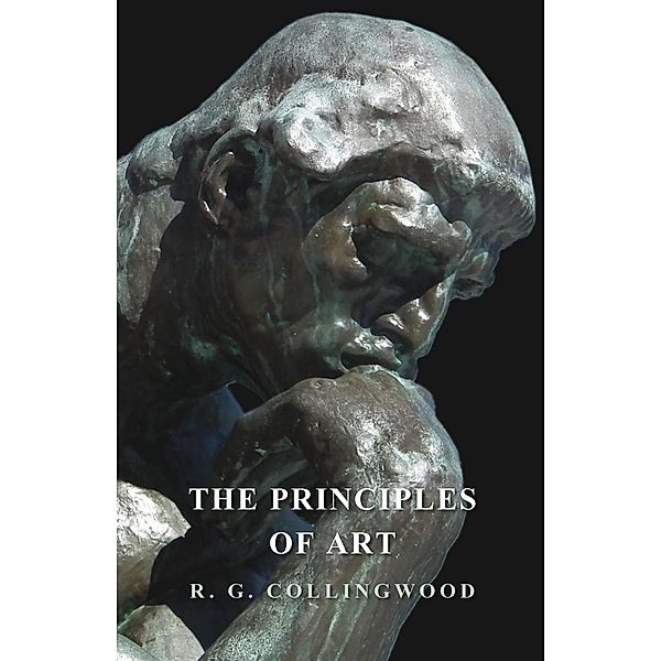 The Principles of Art, R. G. Collingwood
