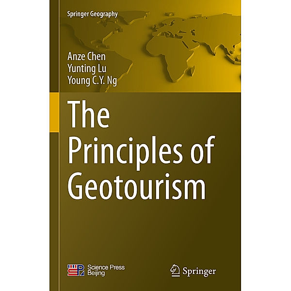 The Principles of Geotourism, Anze Chen, Yunting Lu, Young C.Y. Ng