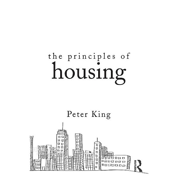 The Principles of Housing, Peter King