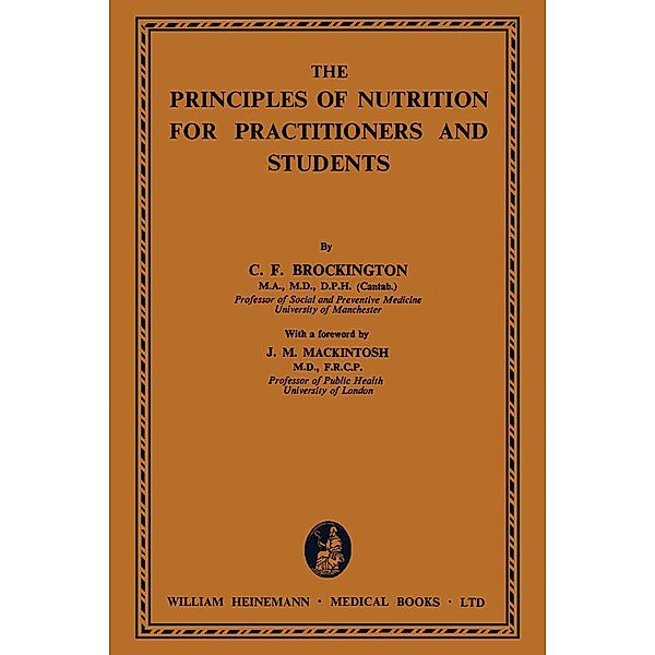 The Principles of Nutrition for Practitioners and Students, C. F. Brockington