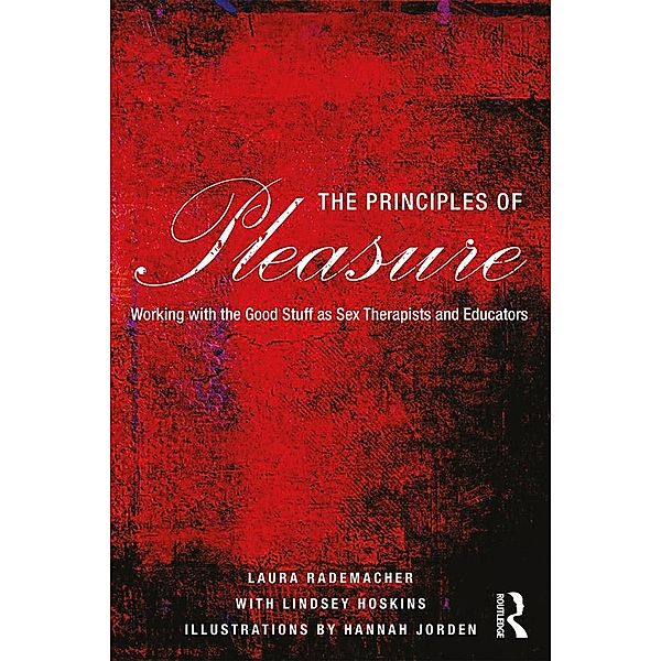 The Principles of Pleasure, Laura Rademacher, Lindsey Hoskins
