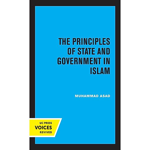 The Principles of State and Government in Islam, Muhammad Asad