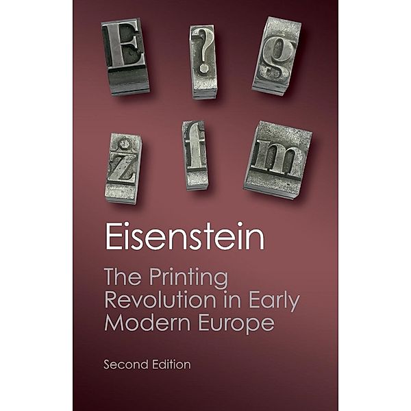 The Printing Revolution in Early Modern Europe, Elizabeth L. Eisenstein