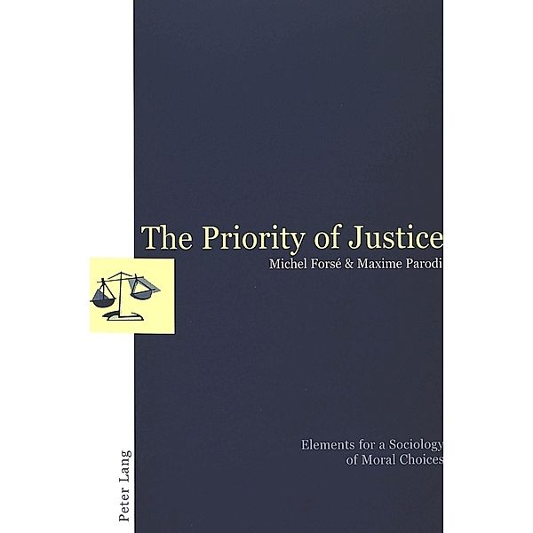 The Priority of Justice, Michel Forsé, Maxime Parodi