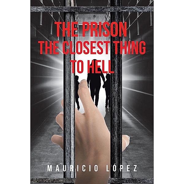 THE PRISON, Mauricio López