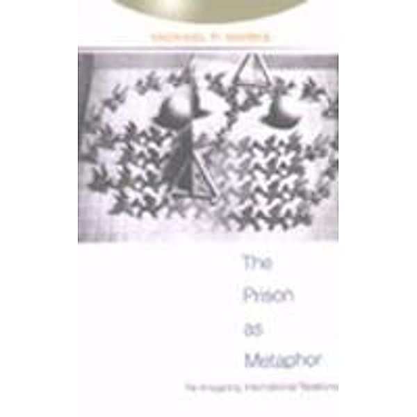 The Prison as Metaphor, Michael Marks