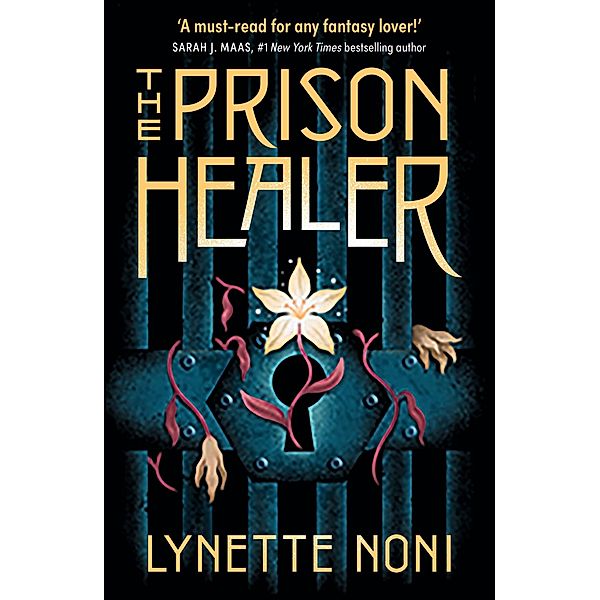 The Prison Healer / The Prison Healer, Lynette Noni