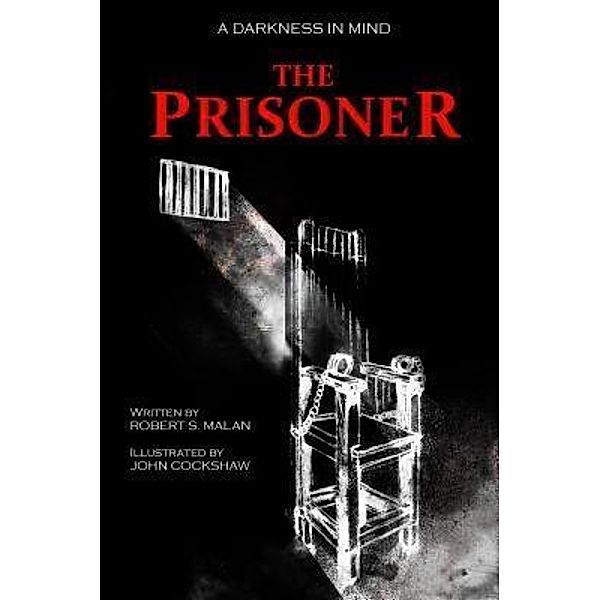 The Prisoner / A Darkness in Mind Bd.2, Robert S Malan