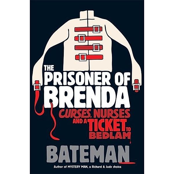 The Prisoner of Brenda, Bateman