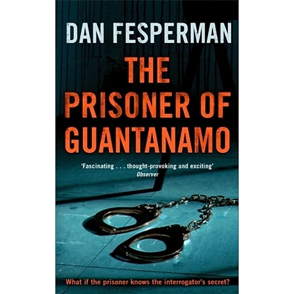 The Prisoner of Guantanamo, Dan Fesperman