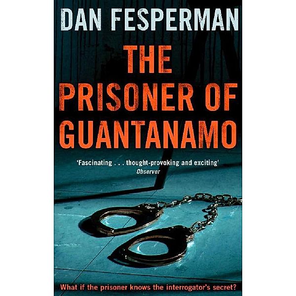 The Prisoner of Guantanamo, Dan Fesperman