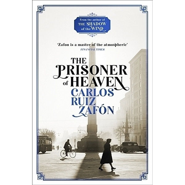 The Prisoner of Heaven, Carlos Ruiz Zafón