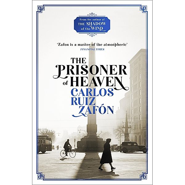 The Prisoner of Heaven, Carlos Ruiz Zafon