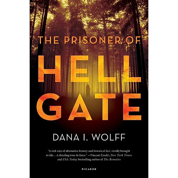 The Prisoner of Hell Gate, Dana I. Wolff