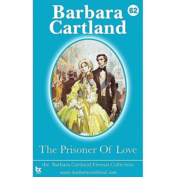 The Prisoner Of Love / The Eternal Collection, Barbara Cartland