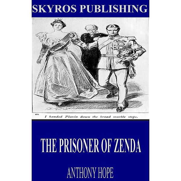 The Prisoner of Zenda, Anthony Hope