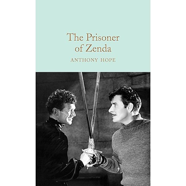 The Prisoner of Zenda / Macmillan Collector's Library, Anthony Hope
