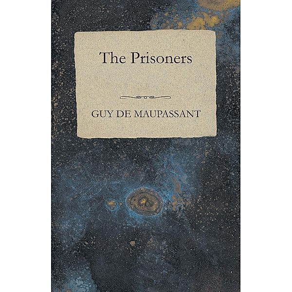 The Prisoners, Guy de Maupassant