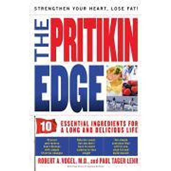 The Pritikin Edge, Dr. Robert A. Vogel, Paul Tager Lehr