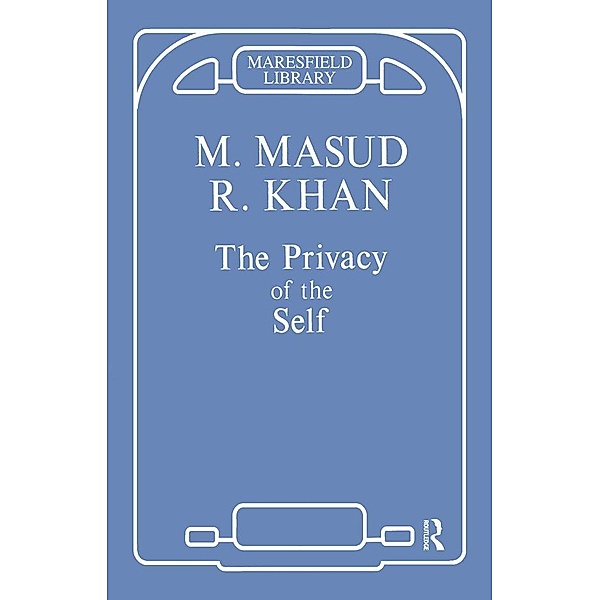 The Privacy of the Self, Masud Khan