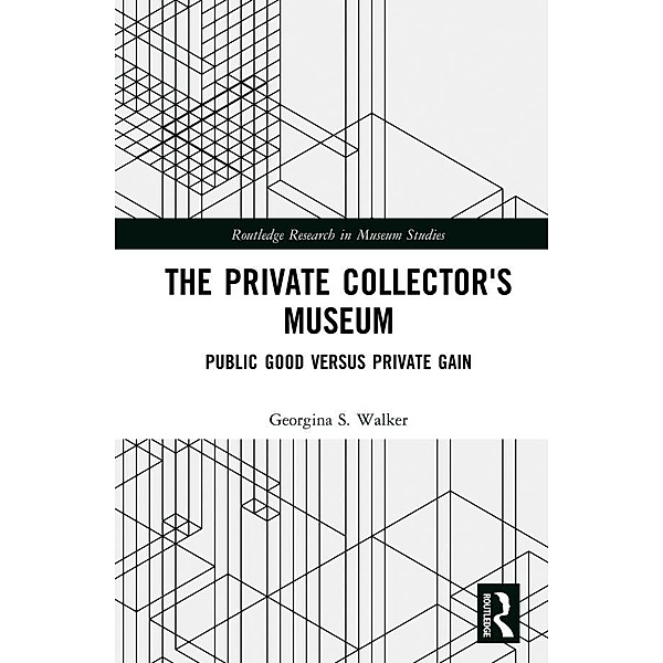 The Private Collector's Museum, Georgina Walker
