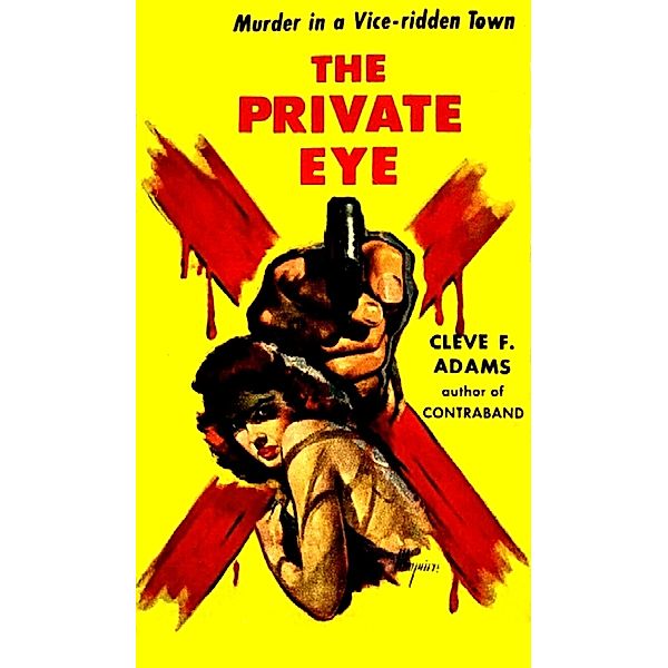 The Private Eye, Cleve F. Adams