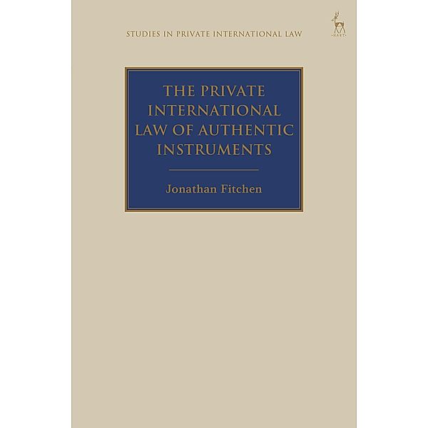 The Private International Law of Authentic Instruments, Jonathan Fitchen