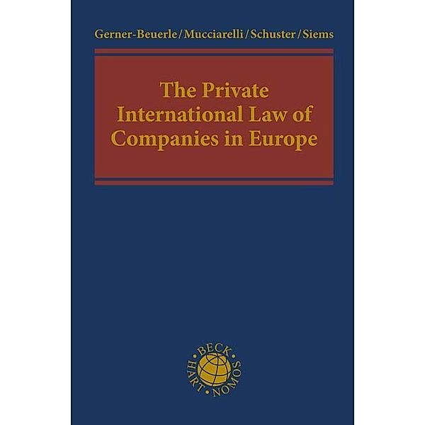 The Private International Law of Companies in Europe, Carsten Gerner-Beuerle, Federico M. Mucciarelli, Edmund-Philipp Schuster, Mathias Siems