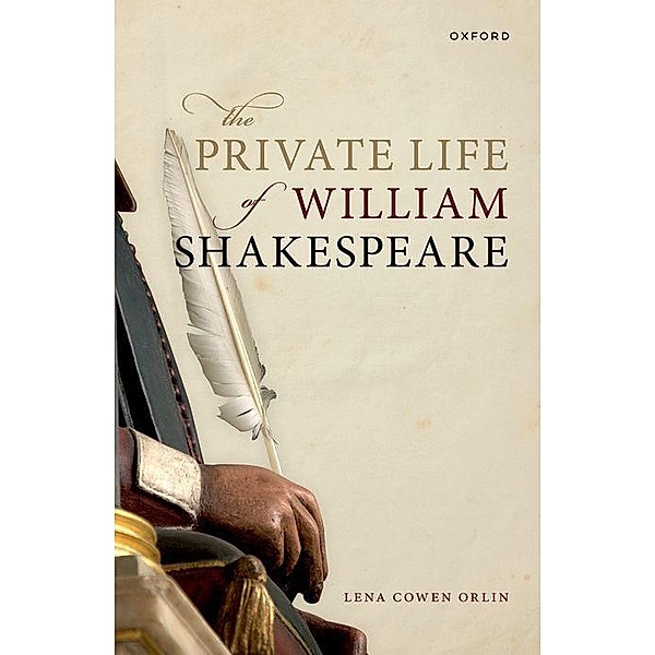 The Private Life of William Shakespeare, Lena Cowen Orlin