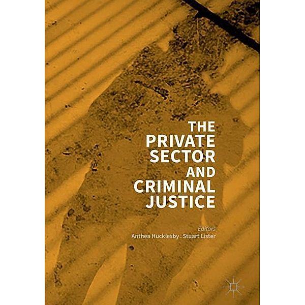 The Private Sector and Criminal Justice