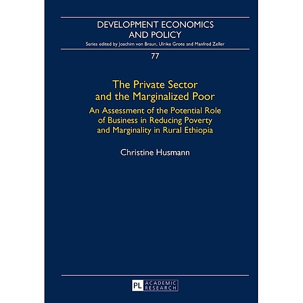The Private Sector and the Marginalized Poor, Christine Husmann