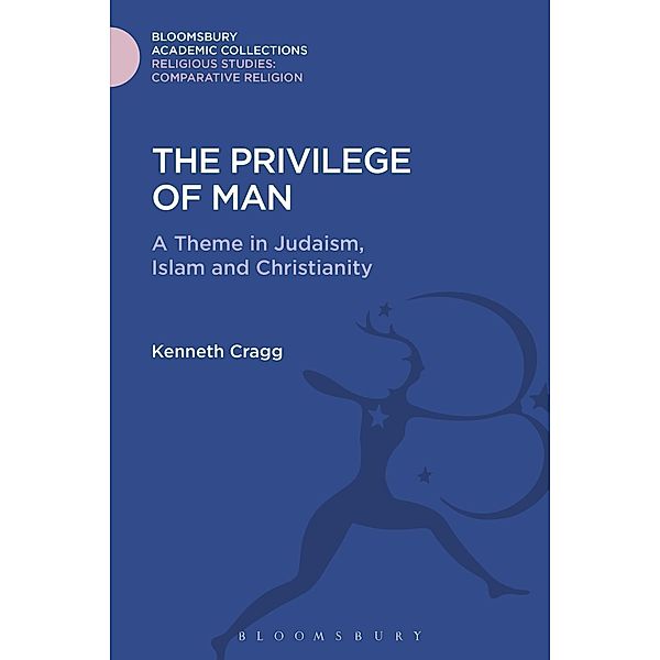 The Privilege of Man, Kenneth Cragg