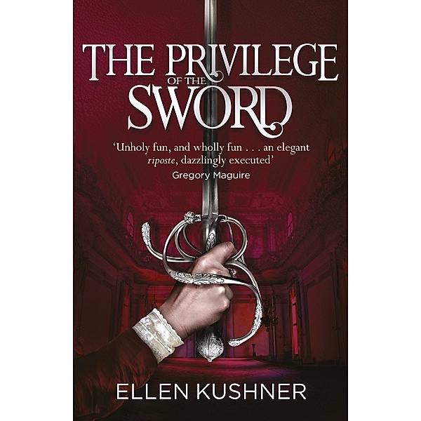 The Privilege of the Sword, Ellen Kushner